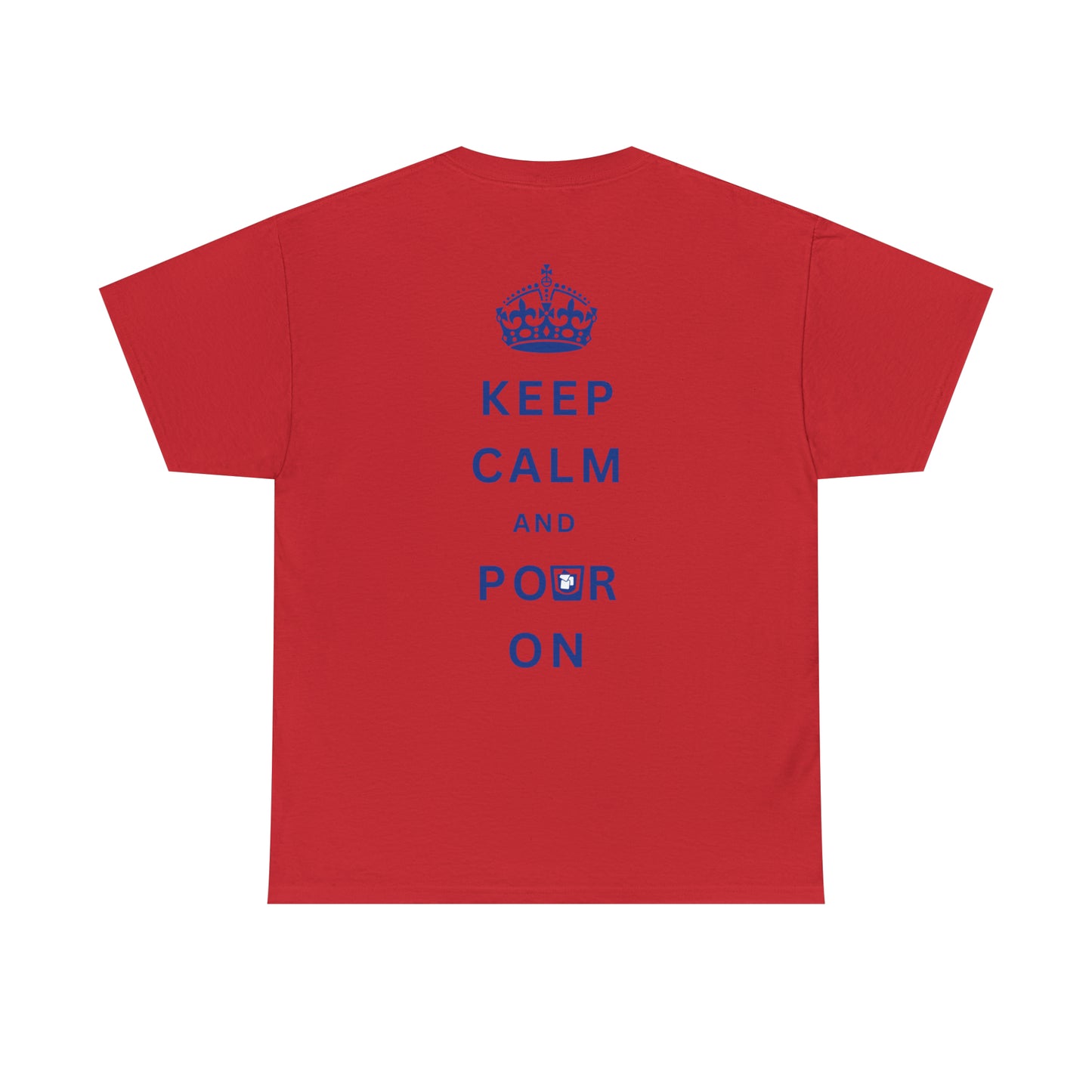 Keep Calm and Pour On