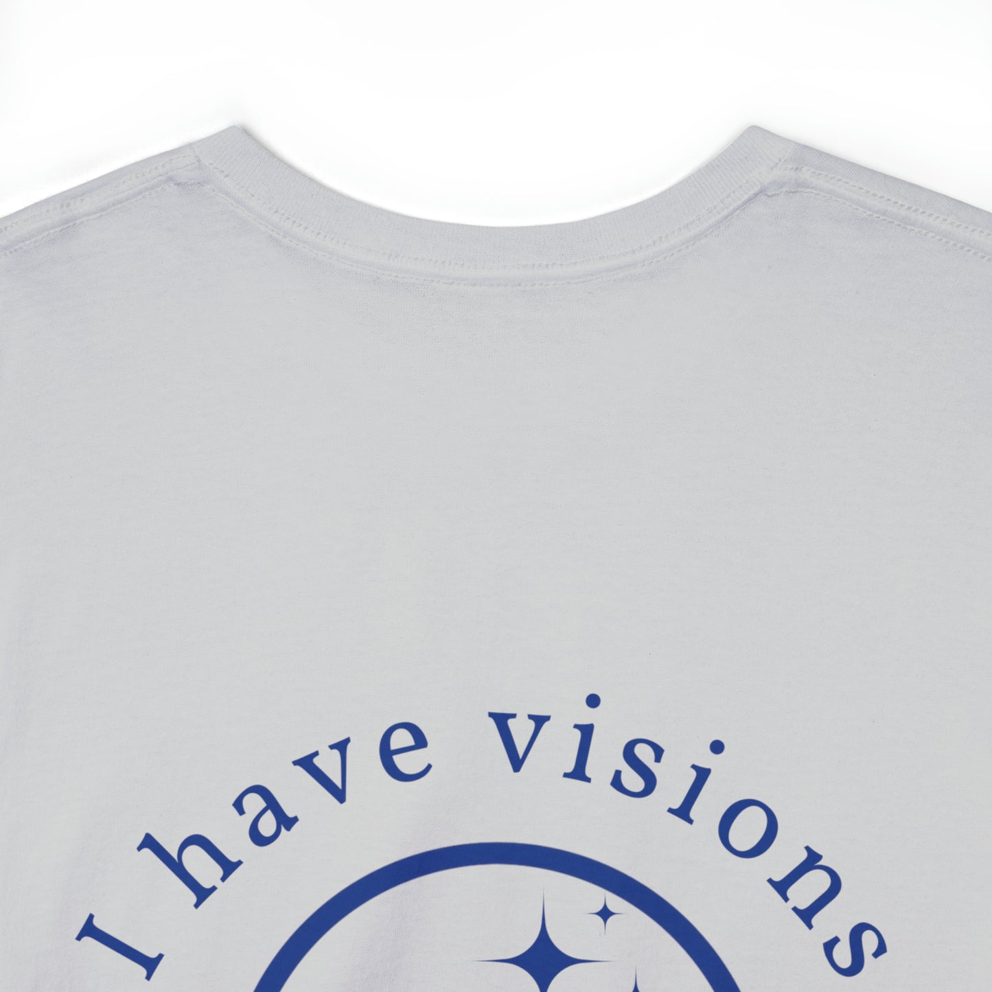 I have Visions