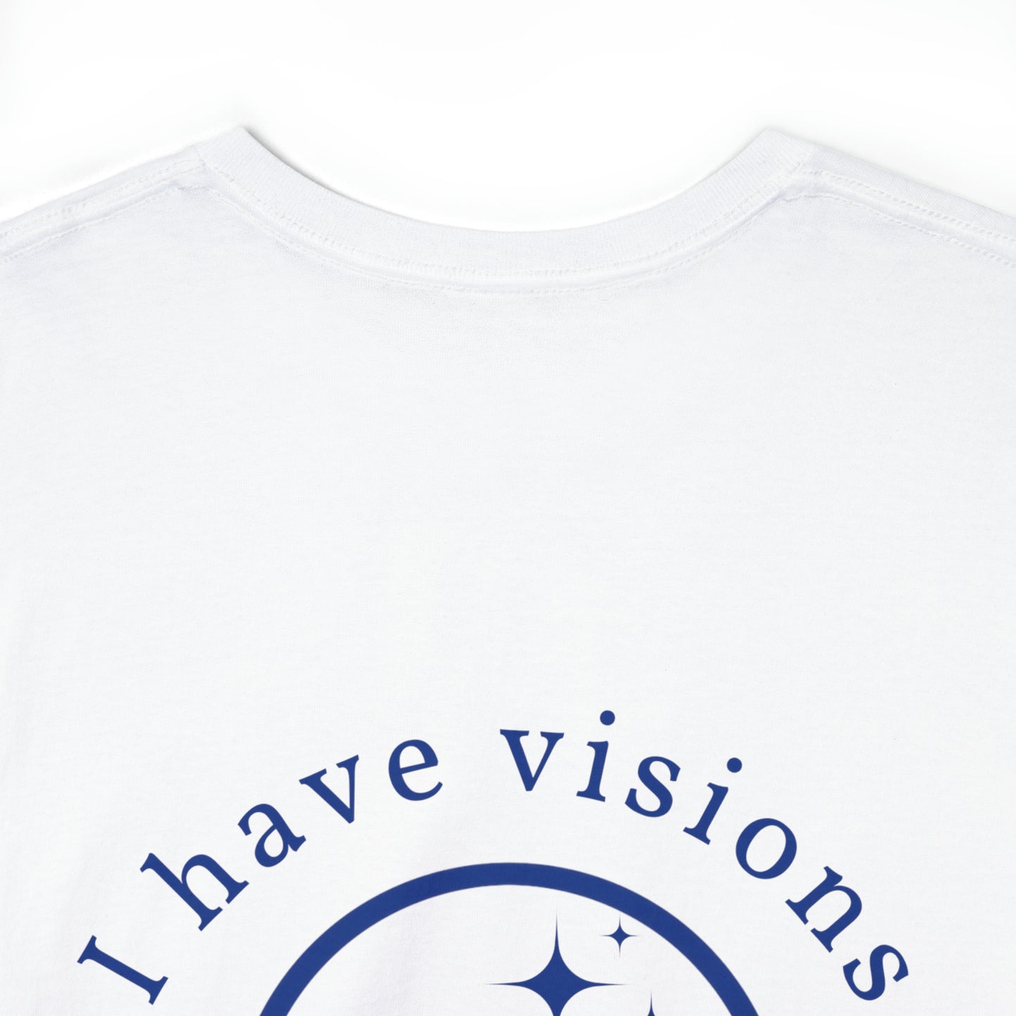 I have Visions